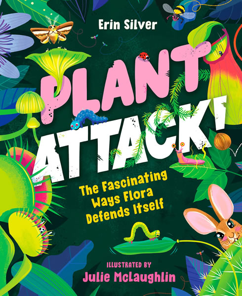 Plant Attack by Erin Silver