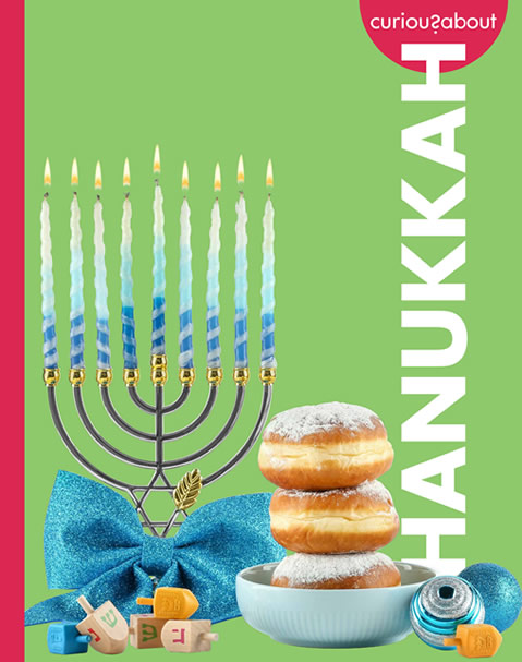 Curious about Hanukkah by author, Erin Silver