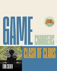 Clash of the Clans, game changers by author, Erin Silver