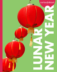 Curious about Lunar New Year by author, Erin Silver