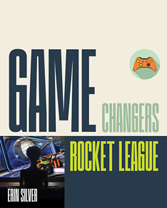 Rocket League by author, Erin Silver