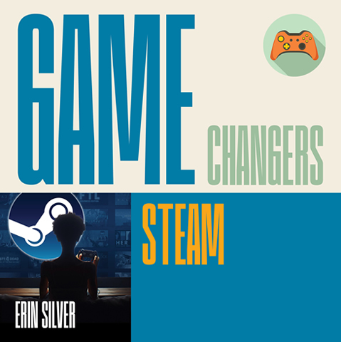 Steam, Game Changers by author, Erin Silver
