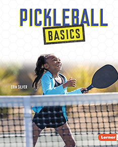 Pickleball Basics by Erin Silver