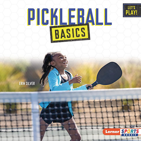 Pickelball Basics by Erin Silver